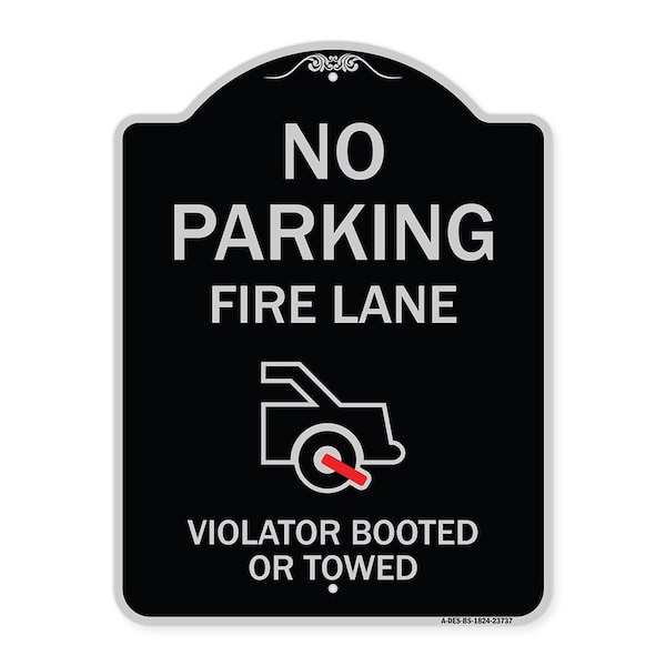 Signmission No Parking Fire Lane Violators Booted or Towed Heavy-Gauge Aluminum Sign, 24" x 18", BS-1824-23737 A-DES-BS-1824-23737 - main